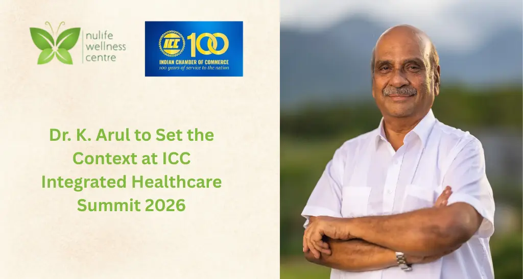 Dr. K. Arul to Set the Context at ICC Integrated Healthcare Summit 2026